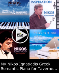 My Nikos Ignatiadis Greek Romantic Piano Homage & Tribute...